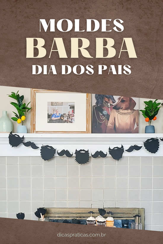 Decoração com Barba - Moldes para Dia dos Pais